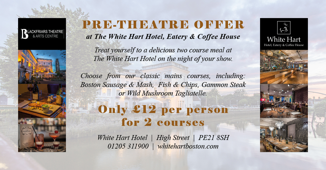 The White Harts - Pre-Theatre Dinner Deal continues for 2018