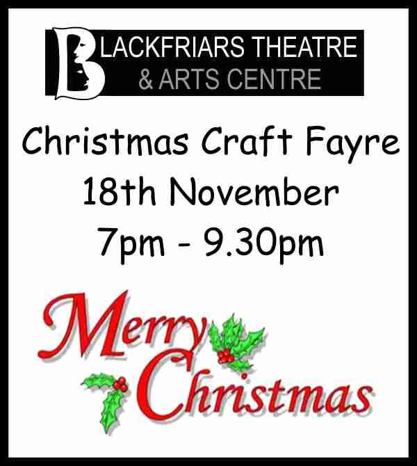 Blackfriars Christmas Craft Fayre - Wednesday 18th November