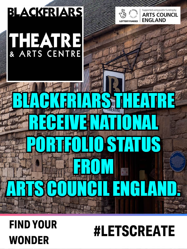 Blackfriars Theatre gain National Portfolio Status