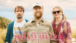 Silver Screen Movie Club - THE BALLAD OF WALLIS ISLAND (PG-13)