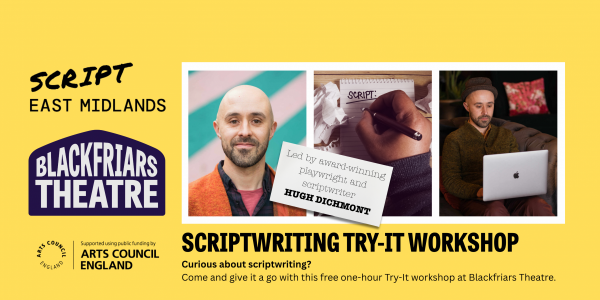 SCRIPTWRITING TRY-IT WORKSHOP